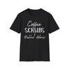 Coffee Scrubs Rubber Gloves Shirt, Nurse Life Tee - 19mar23-02