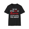 Psychotic Nurse Shirt, Everyone Warned You Tee - 19may08-02