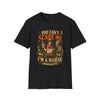 You Can't Scare Me Nurse Shirt, Seen Worse Station Tee - 150826-P-1024-4
